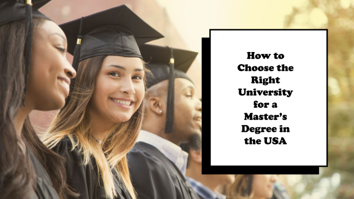 How to Choose the Right University for a Master’s Degree in the USA