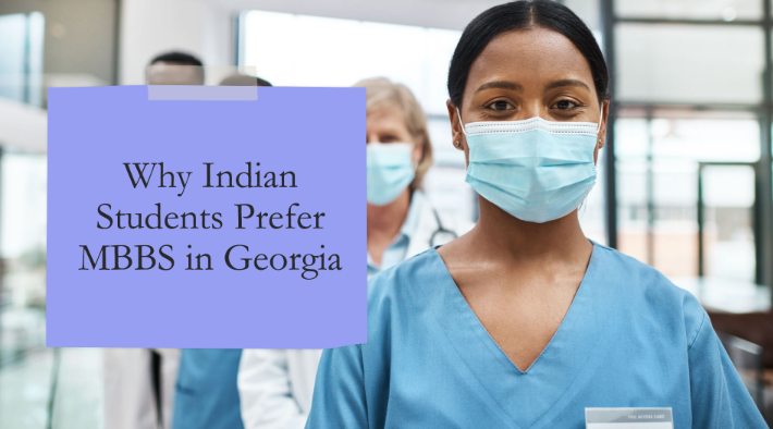 Why Indian Students Prefer MBBS in Georgia