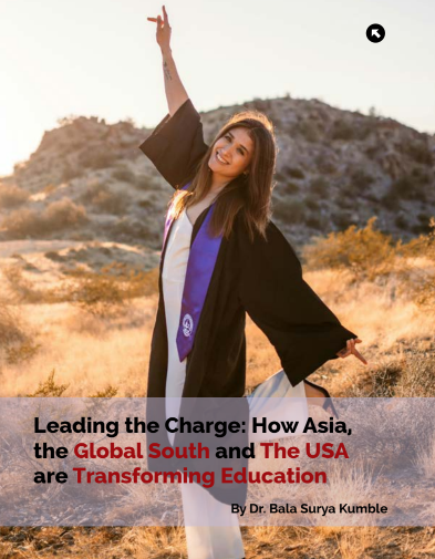 Leading the Charge: How Asia, the Global South and The USA Are Transforming Education