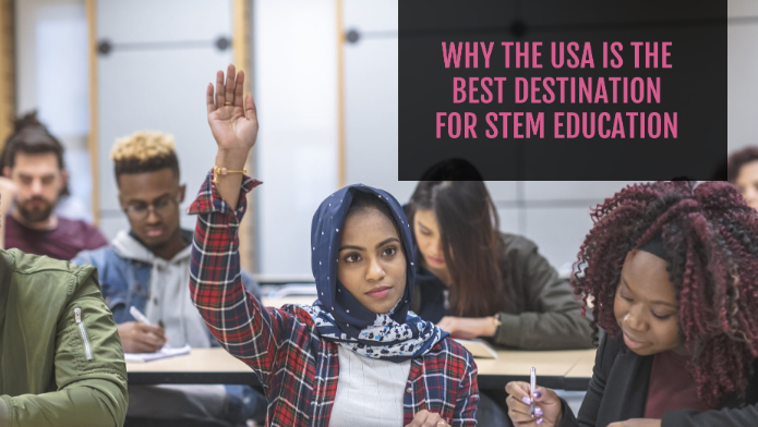 Why the USA is the Best Destination for STEM Education